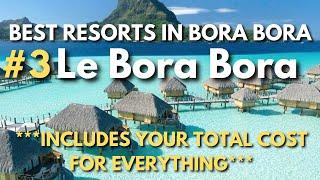 Best Resorts in Bora Bora: Le Bora Bora