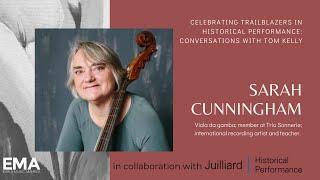 Sarah Cunningham: Celebrating Trailblazers in Historical Performance