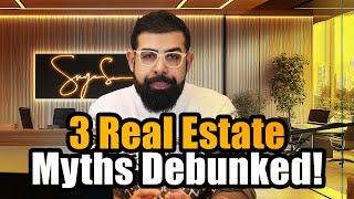 These Real Estate Myths Are Costing You Big Time!