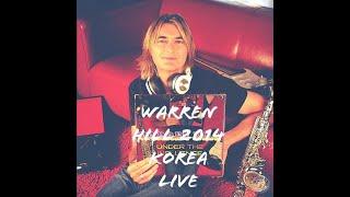 Warren Hill 's2014 Concert (Korea) Live 한국내한