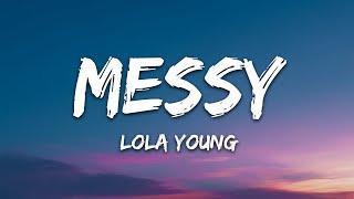 Lola Young - Messy (Lyrics)