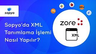 Sopyo'da XML Tanımlama İşlemi Nasıl Yapılır?