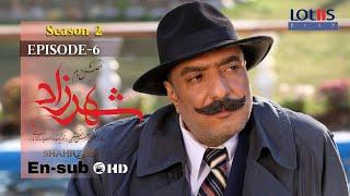 Shahrzad Series S2_E06 [English subtitle] | سریال شهرزاد قسمت ۰۶ | زیرنویس انگلیسی