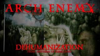 ARCH ENEMY - Dehumanization (Album Track)