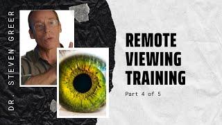 Dr. Steven Greer's Remote Viewing Training Part 4 - Meditative Practices