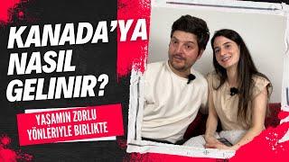 Kanada'ya Nasıl Gelinir? // Kanada'ya Göç Etme Yolları // Yaşamın Zorlu Yönleriyle Birlikte