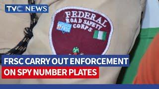 Police, Federal Road Safety Corps Carry Out Enforcement On Spy Number Plates