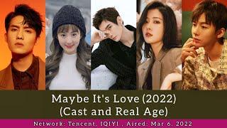 Maybe It's Love (Cast and Real Age) | Yan Xi, Xu Xiao Nuo, Cai Yi Jia, Yang Xin Ying,... |