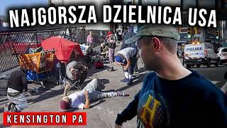 Kensington - mroczna dzielnica fentanylu w USA