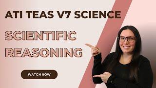 ATI TEAS Version 7 Science Scientific Reasoning (How to Get the Perfect Score)