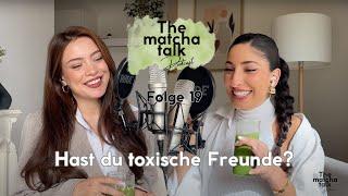 Folge 19 - Hast du toxische Freunde? Was eine wahre Freundschaft ausmacht.