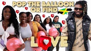 Ep 20: Pop The Balloon Or Find Love | Jamaica Edition | Canada