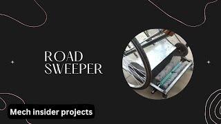 Best engineering projects | ECO Friendly Road Sweeper/Cleaner Machine | mech insider projects