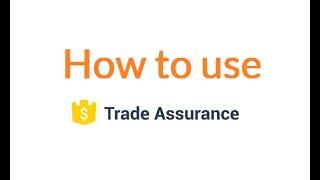 How to Use Alibaba Trade Assurance when Buy from Alibaba?