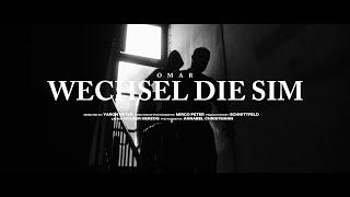 OMAR - WECHSEL DIE SIM (prod. by kiarash) [Official Video]