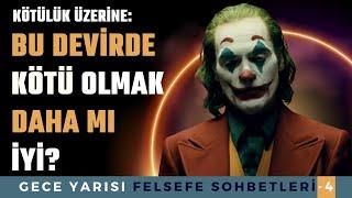 KÖTÜLÜK PROBLEMİ | KÖTÜLÜK NEDEN VAR? | FELSEFE SOHBETLERİ -4 #felsefe #joker #yeşilyol