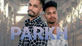 Parkh (Official Video) | Sipa Bhathal & Gursangat Kattu | RR Beats | Latest Punjabi Song