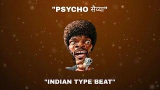 (FREE FOR PROFIT) INDIAN TYPE BEAT- "PSYCHO सैय्या" | INDIAN RAP INSTRUMENTAL | 2023 |