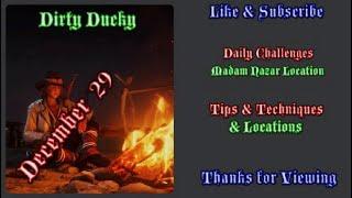 RDR2 Online | Daily Challenges & Madam Nazar Location December 29 | Dirty Ducky Tips & Locations |