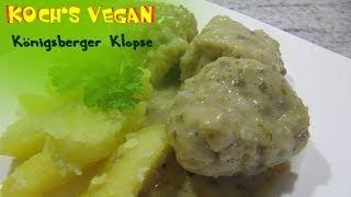vegane Königsberger Klopse - Original Rezept - vegane Rezepte von Koch's vegan