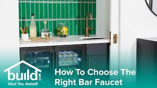 How to Choose a Bar Faucet