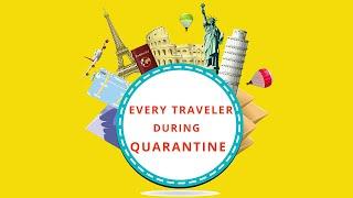 Every Traveler during QUARANTINE | True Story | thedoubletdiary