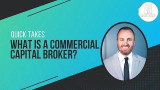 What Is A Commercial Capital Broker?