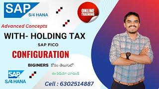 Step-by-Step Guide to Withholding Tax Configuration in SAP FICO S/4HANA