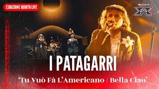 I Patagarri | 'Tu Vuò Fà L’Americano / Bella Ciao' | Esibizione Quinto Live | X Factor 2024