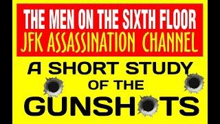 The Men on the 6th Floor -A SHORT STUDY OF THE SHOTS