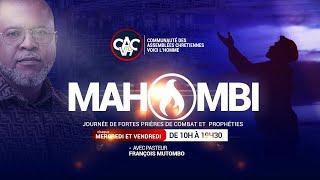 MAHOMBI, PRIÈRE NON-STOP ET PROPHETIE AVEC LE PAST FRANÇOIS MUTOMBO VH/ MERCREDI  29 JAN 2025