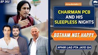 Chairman PCB And His Sleepless Nights | Botham Not Happy | #Phirlagptajayega | Salman Butt | SS1G
