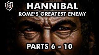 Hannibal (PARTS 6 - 10) ️ Rome's Greatest Enemy ️ Second Punic War