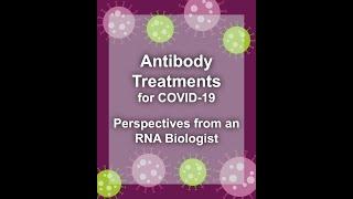 Monoclonal Antibodies (mAbs) & Covid-19