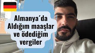 Almanya’da aldığım maaşlar ve ödediğim vergiler/ Maaş bordrolu anlatım