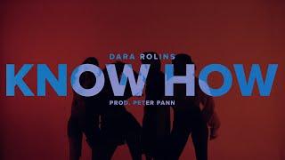 Dara Rolins - Know How (prod. Peter Pann) |Lyric Video|