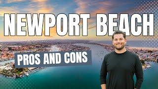 Pros and Cons of Living in Newport Beach California