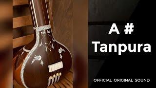 A# Scale Tanpura ll Best for singing ll Best for meditation