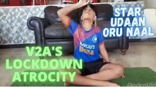 V2A's LOCKDOWN ATROCITY / STAR UDAAN ORU NAAL/#lockdownatrocity / #vaanshtv