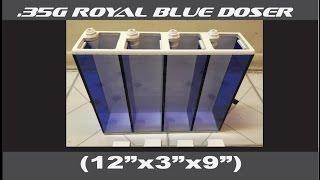 .35g Royal Blue Doser (12"x3"x9")