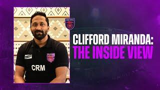 Clifford Miranda: The Inside View | Odisha FC | Hero Super Cup | 2023-24