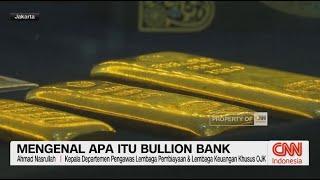 Mengenal Apa Itu Bullion Bank