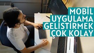 Mobil uygulama geliştirmek çok kolay! | 8 Saatte mobil uygulama yaptım