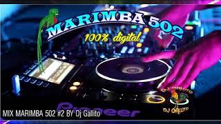 MIX MARIMBA 502 #2 BY (Dj Gallito)