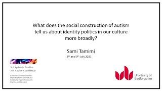 The Social Construction of Autism: Identity Politics in Our Culture by Sami Tamimi