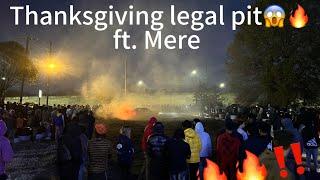 THANKS GIVING LEGAL PIT IN CLT ft. MERE(MUST WATCH‼️️)