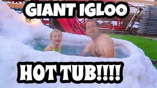 Lylah and Dad Build a GIANT Igloo with HOT TUB!!!!!