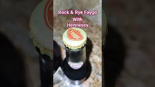 Rock & Rye Faygo with Hennessy #original #Faygo #Rock&Rye #cola #Hennessy