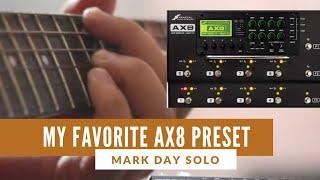 My Favorite AX8 Preset -- MARK DAY SOLO