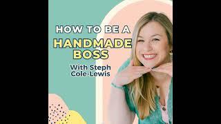 #36 - Unlock Your Handmade Business Potential: What’s Holding You Back?